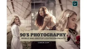 دانلود پریست لایت روم عکاسی قدیمی 90S Photography Lightroom Presets Dekstop Mobile