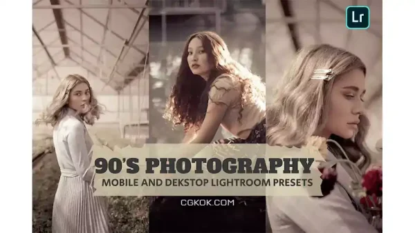 دانلود پریست لایت روم عکاسی قدیمی 90S Photography Lightroom Presets Dekstop Mobile
