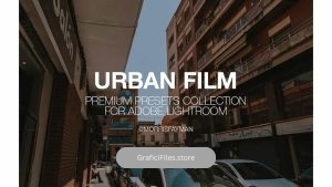 پریست اصلاح عکس شهری برای لایت روم – URBAN FILM Presets For Lightroom
