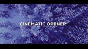 پروژه فاینال کات پرو وله Cinematic Opener