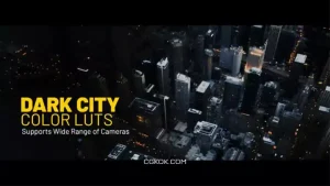 دانلود پریست فاینال کات اصلاح رنگ شهر تاریک Dark City LUTs for Final Cut