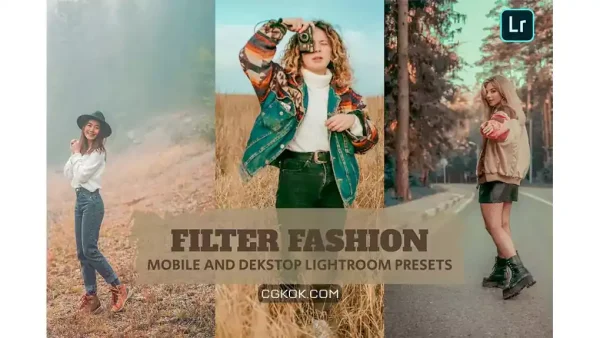 دانلود پریست لایت روم فیلتر فشن Filter Fashion Lightroom Presets Dekstop Mobile