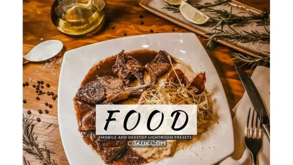 دانلود پریست لایت روم غذا Food Lightroom Presets Dekstop and Mobile