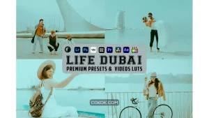دانلود پریست لایتروم زندگی در دبی Life Dubai Luts Videos & Presets Mobile Desktop