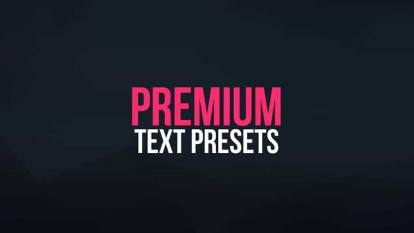 دانلود پریست آماده متنی برای افترافکت – Premium Text Presets