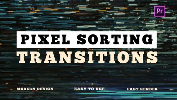 دانلود پریست ترنزیشن پیکسل برای پریمیر – Pixel Sorting Transitions