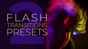 پریست آماده ترنزیشن فلش برای پریمیر – Flash Transitions V2