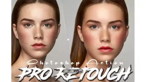 دانلود اکشن فتوشاپ روتوش پوست Professional Skin Retouching Photoshop Action