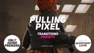 دانلود ترانزیشن پریمیر با افکت کششی Pulling Pixel Transition